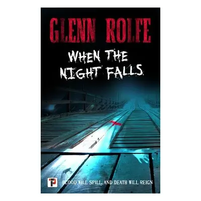 When the Night Falls - Rolfe, Glenn