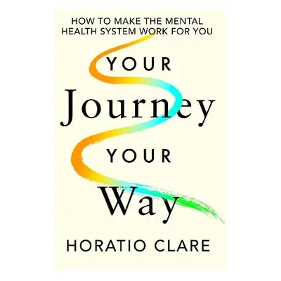 Your Journey, Your Way - Clare, Horatio