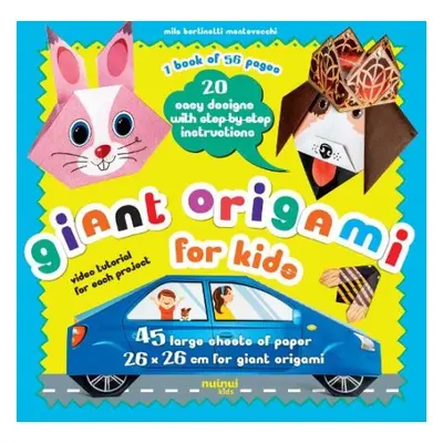 Giant Origami for Kids - Montevecchi, Mila Bertinetti