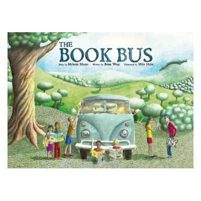 Book Bus - Moore, Melanie a Wray, Brian