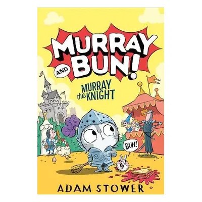 Murray the Knight - Stower, Adam