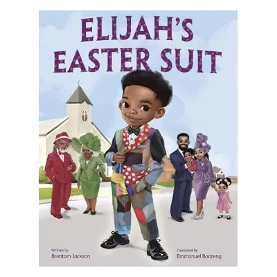 Elijah's Easter Suit - Jackson, Brentom a Boateng, Emmanuel