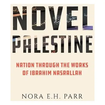 Novel Palestine - Parr, Dr. Nora E.H.