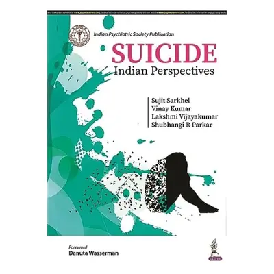 Suicide - Sarkhel, Sujit a Vijayakumar, Lakshmi a Kumar, Vinay a Parkar, Shubhangi R