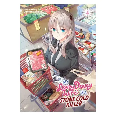 My Lovey-Dovey Wife is a Stone Cold Killer Vol. 4 - Kosaka, Donten