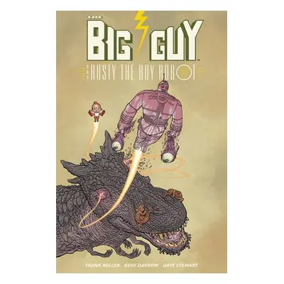 Big Guy and Rusty the Boy Robot (Second Edition) - Miller, Frank