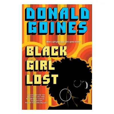 Black Girl Lost - Goines, Donald