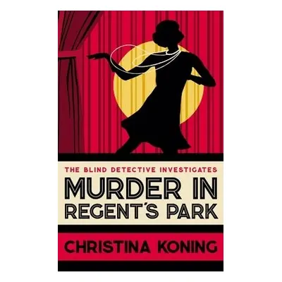 Murder in Regent's Park - Koning, Christina