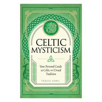 Celtic Mysticism - Long, Tracie