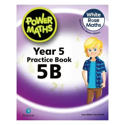 Power Maths 2nd Edition Practice Book 5B - Staneff, Tony a Lury, Josh