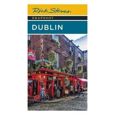 Rick Steves Snapshot Dublin (Seventh Edition) - O'Connor, Pat a Steves, Rick