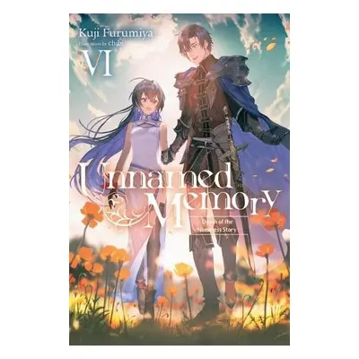 Unnamed Memory, Vol. 6 (light novel) - Furumiya, Kuji