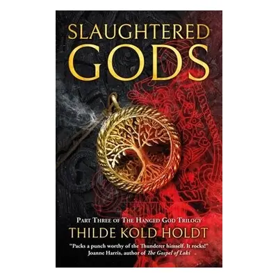 Slaughtered Gods - Holdt, Thilde Kold