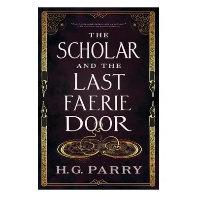 Scholar and the Last Faerie Door - Parry, H. G.