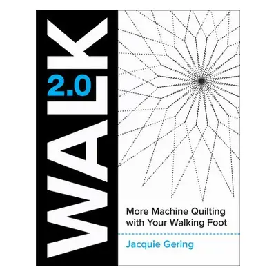 Walk 2.0 - Gering, Jacquie