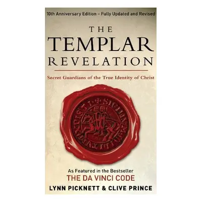 Templar Revelation - Prince, Clive a Picknett, Lynn