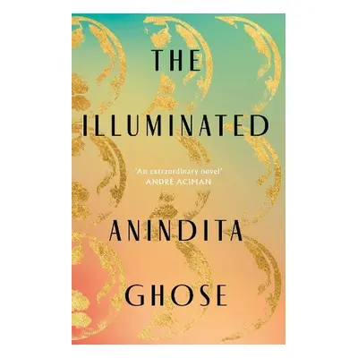 Illuminated - Ghose, Anindita