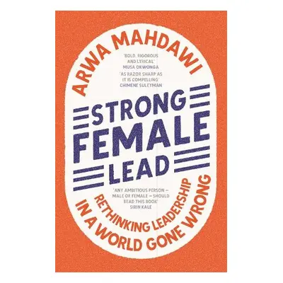 Strong Female Lead - Mahdawi, Arwa