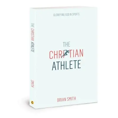 Christian Athlete - Smith, Brian