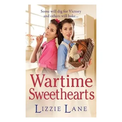 Wartime Sweethearts - Lizzie Lane