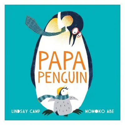 Papa Penguin - Camp, Lindsay