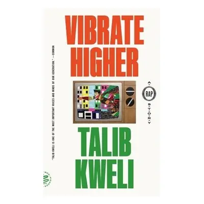 Vibrate Higher - Kweli, Talib