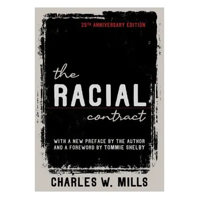 Racial Contract - Mills, Charles W.