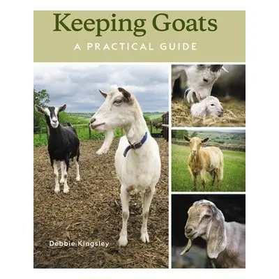 Keeping Goats - Kingsley, Debbie