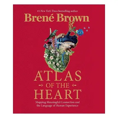 Atlas of the Heart - Brown, Brene