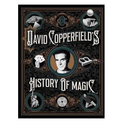 David Copperfield's History of Magic - Copperfield, David a Wiseman, Richard a Britland, David