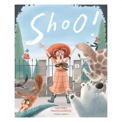 Shoo! - Bower, Susie (Author)