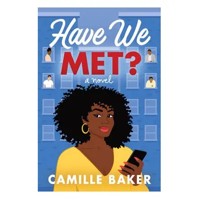 Have We Met? - Baker , Camille