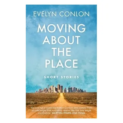 Moving About the Place - Conlon, Evelyn