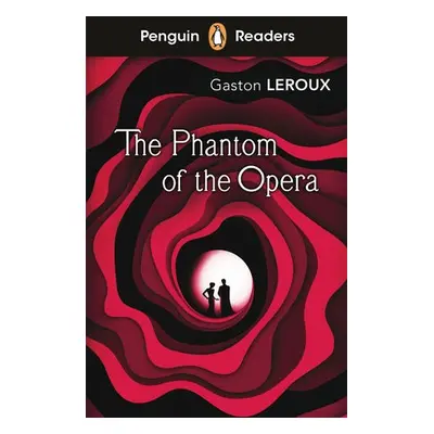 Penguin Readers Level 1: The Phantom of the Opera (ELT Graded Reader) - Leroux, Gaston