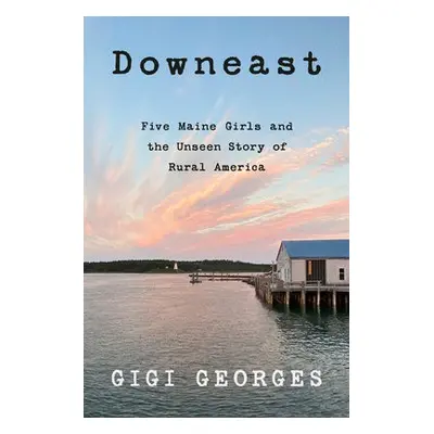 Downeast - Georges, Gigi