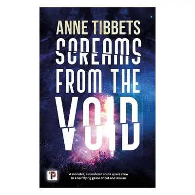 Screams from the Void - Tibbets, Anne