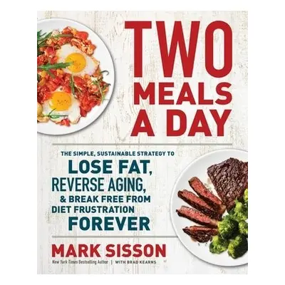 Two Meals a Day - Kearns, Brad a Sisson, Mark