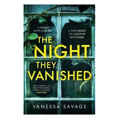 The Night They Vanished - Savage, Vanessa