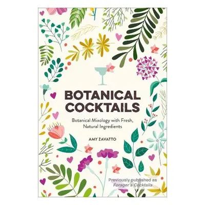 Botanical Cocktails - Zavatto, Amy