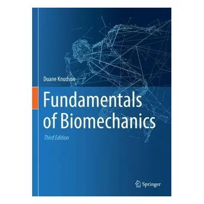 Fundamentals of Biomechanics - Knudson, Duane