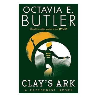 Clay's Ark - Butler, Octavia E.