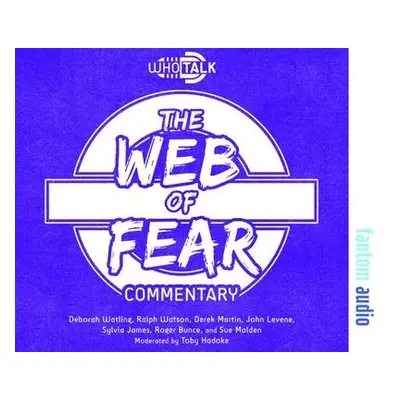 Who Talk: The Web of Fear