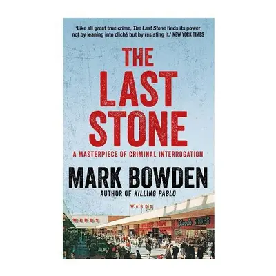 Last Stone - Bowden, Mark