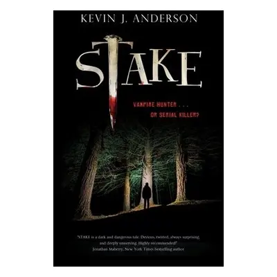 Stake - Anderson, Kevin J.