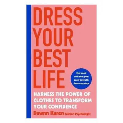 Dress Your Best Life - Karen, Dawnn