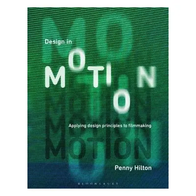 Design in Motion - Hilton, Penny (London College of Communication, UK)