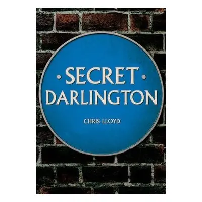 Secret Darlington - Lloyd, Chris