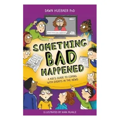 Something Bad Happened - Huebner, Dawn, PhD