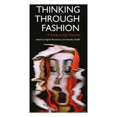 Thinking Through Fashion