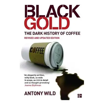 Black Gold - Wild, Antony